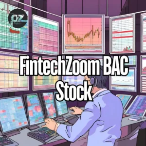 FintechZoom BAC Stock