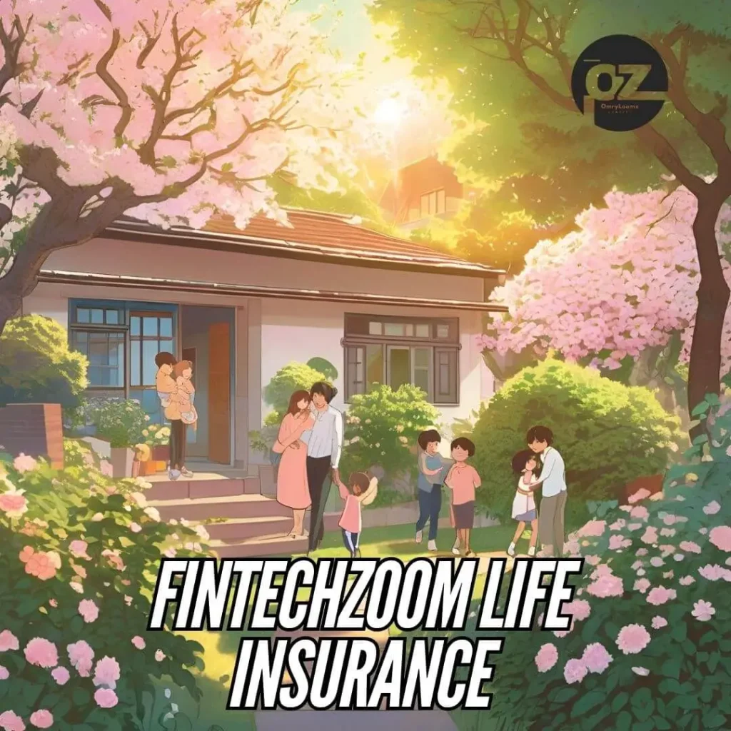 FintechZoom Life Insurance