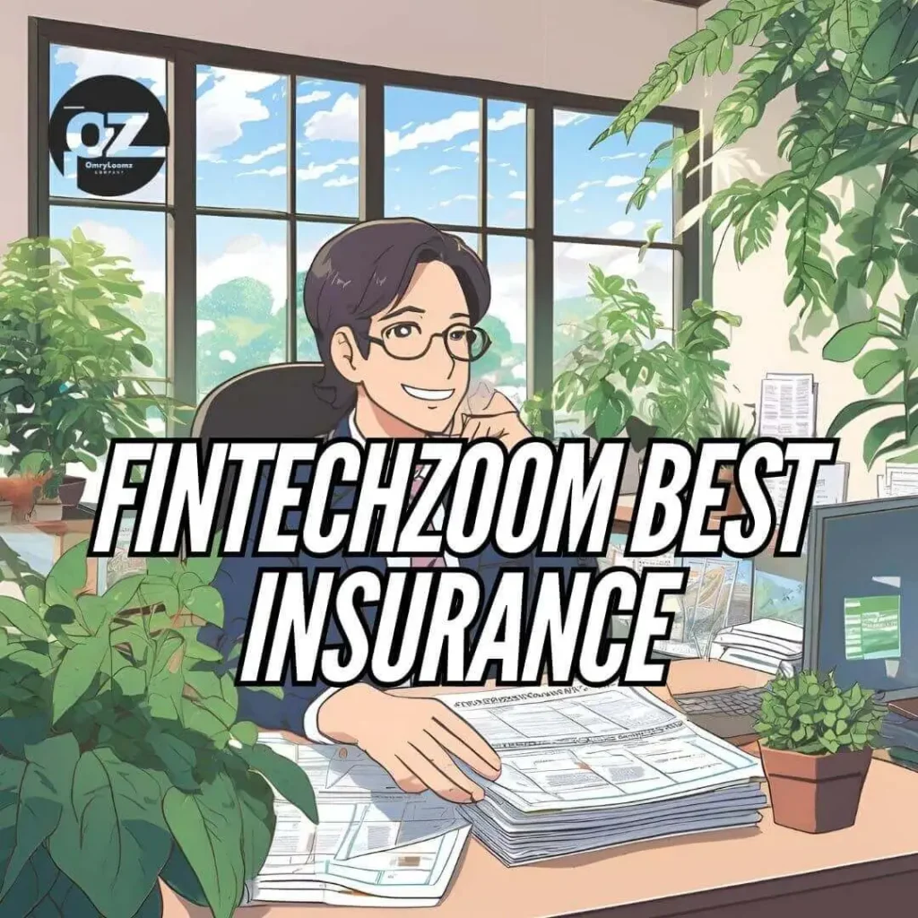 FintechZoom Best Insurance