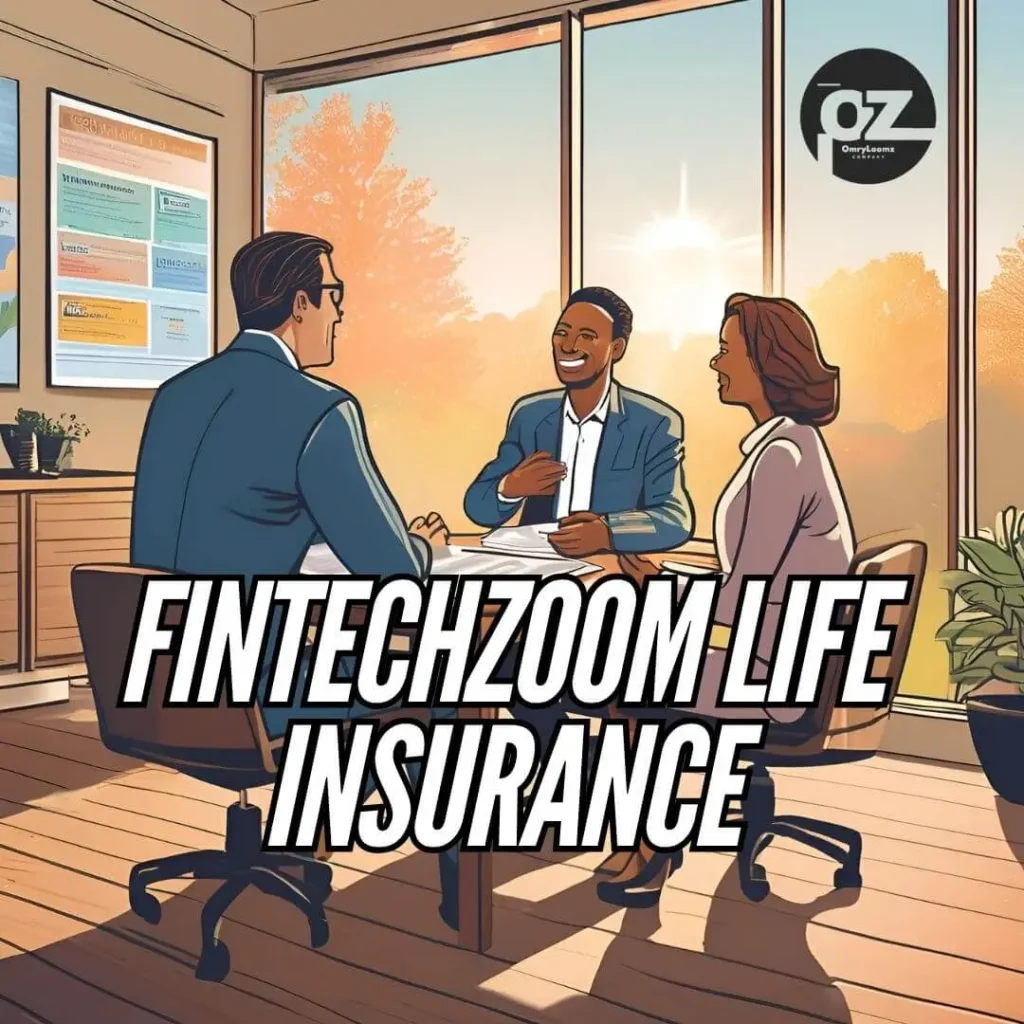 FintechZoom Life Insurance