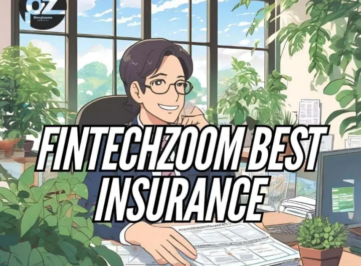 FintechZoom Best Insurance