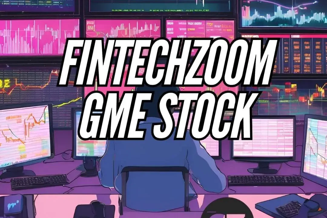 FintechZoom GME Stock