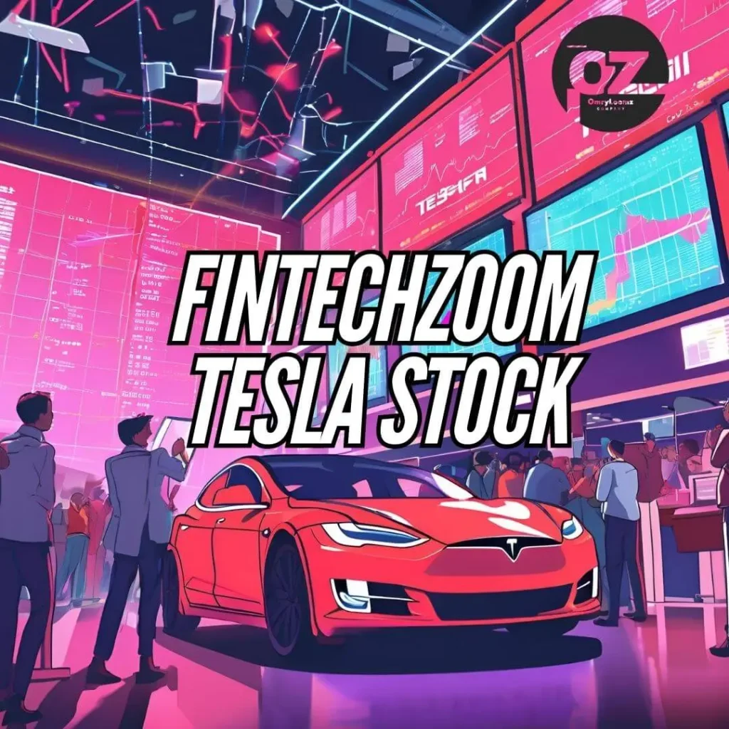 FintechZoom Tesla Stock