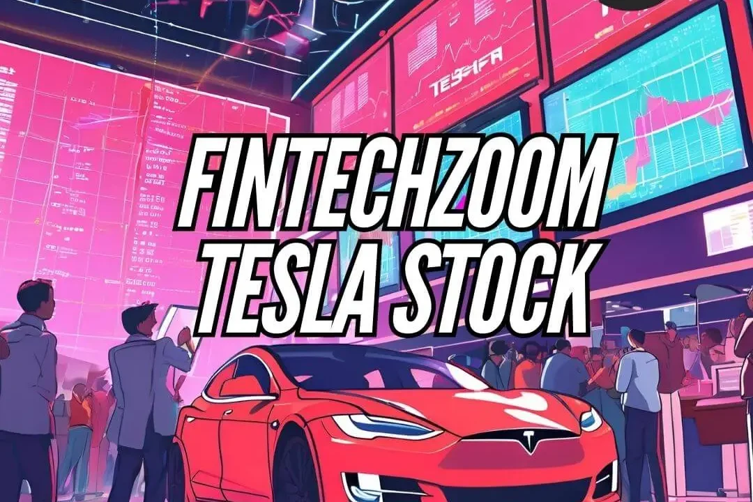 FintechZoom Tesla Stock