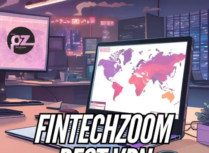 Fintechzoom Best VPN